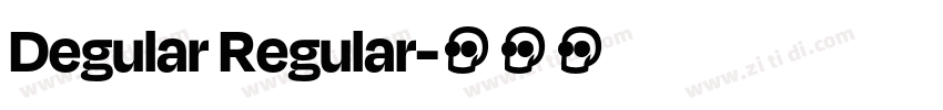 Degular Regular字体转换